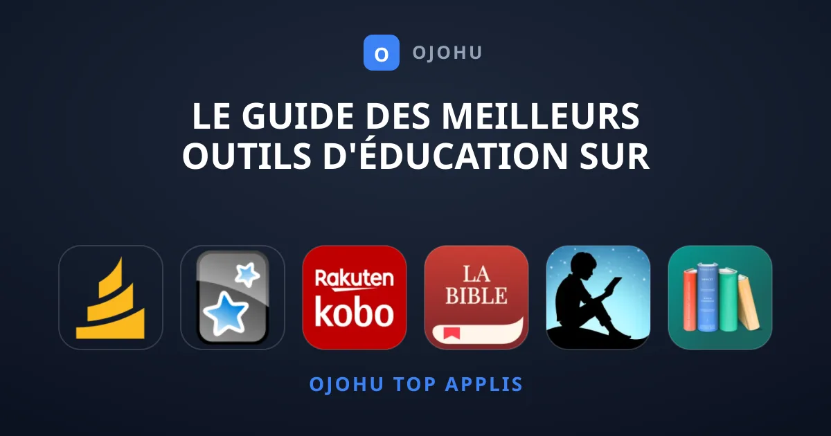 Le Guide des Meilleurs Outils d'Éducation sur Mobile